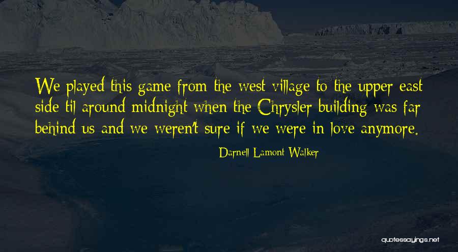 City And Love Quotes By Darnell Lamont Walker