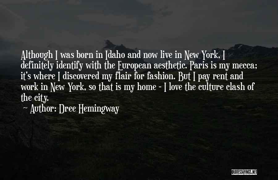 City And Love Quotes By Dree Hemingway