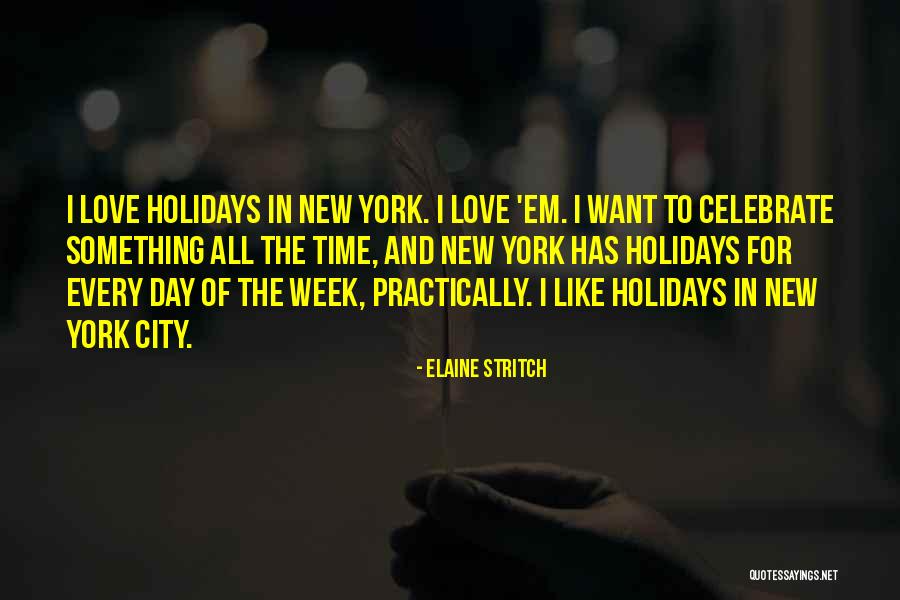 City And Love Quotes By Elaine Stritch