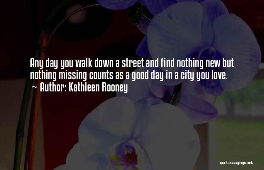 City And Love Quotes By Kathleen Rooney