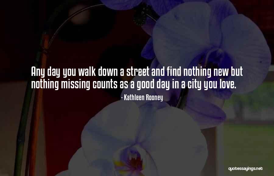 City And Love Quotes By Kathleen Rooney City And Love Quotes By Kathleen Rooney