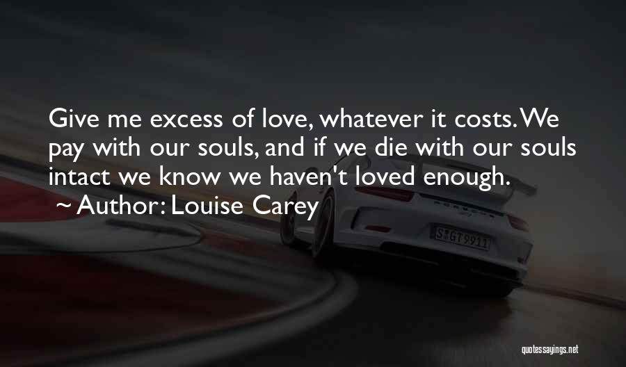 City And Love Quotes By Louise Carey