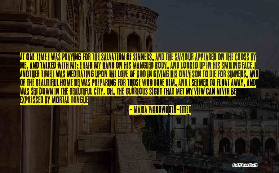 City And Love Quotes By Maria Woodworth-Etter