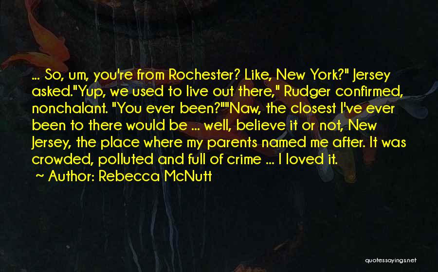 City And Love Quotes By Rebecca McNutt