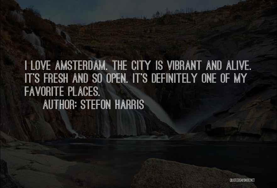 City And Love Quotes By Stefon Harris