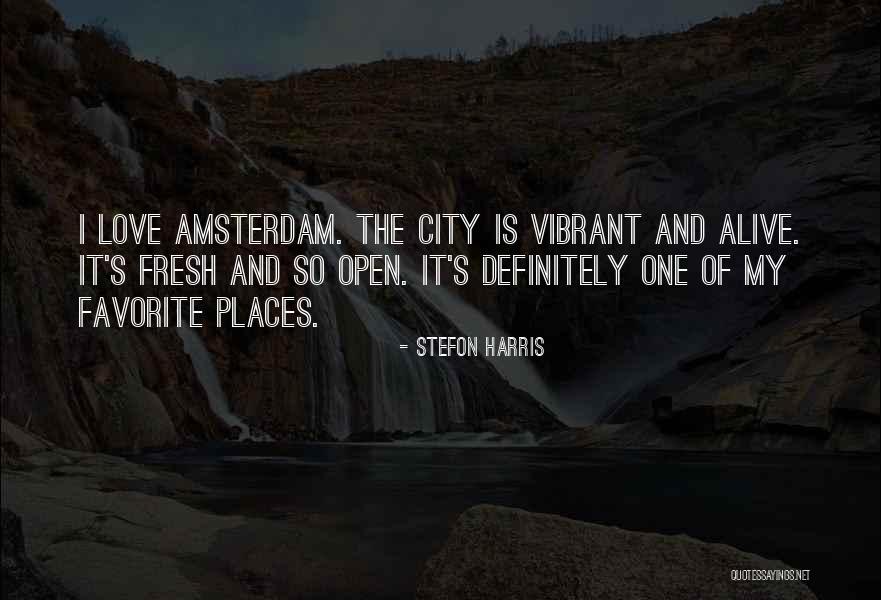 City And Love Quotes By Stefon Harris