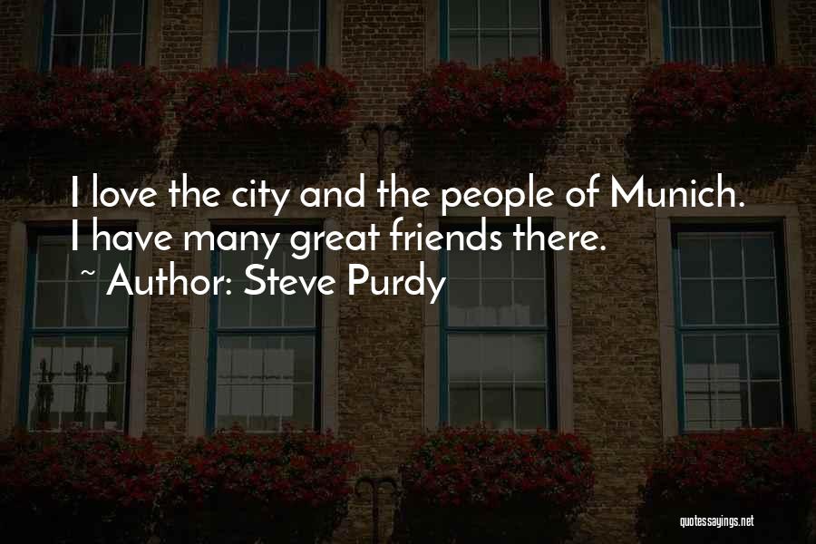 City And Love Quotes By Steve Purdy