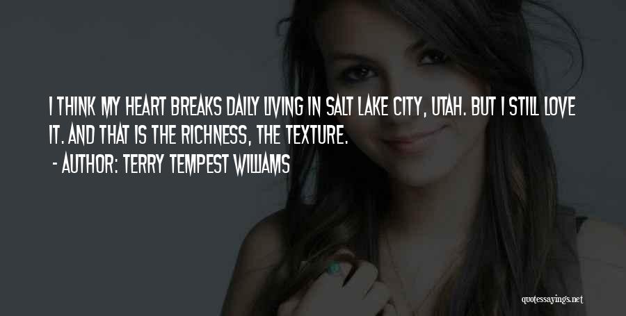 City And Love Quotes By Terry Tempest Williams City And Love Quotes By Terry Tempest Williams