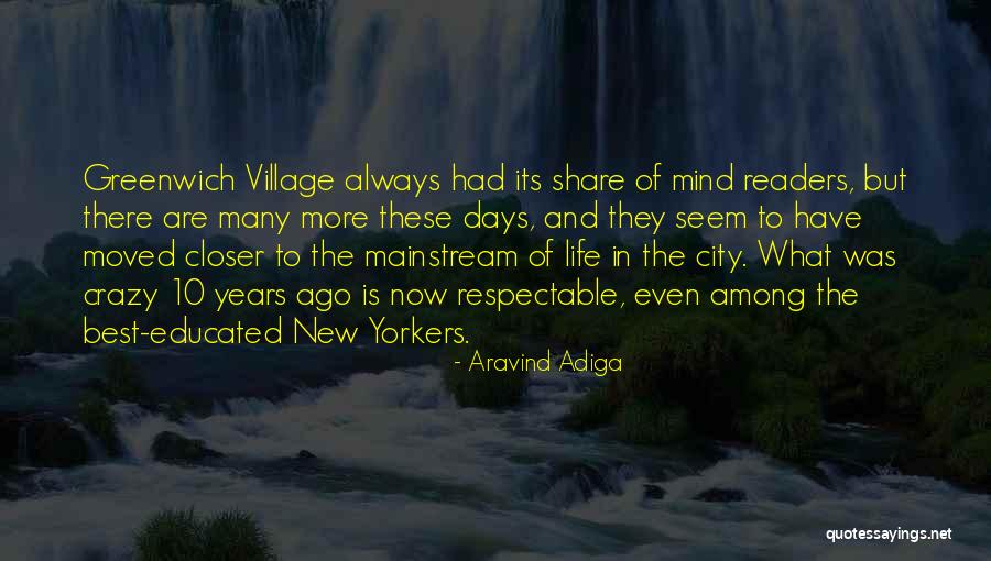 City And Village Life Quotes By Aravind Adiga