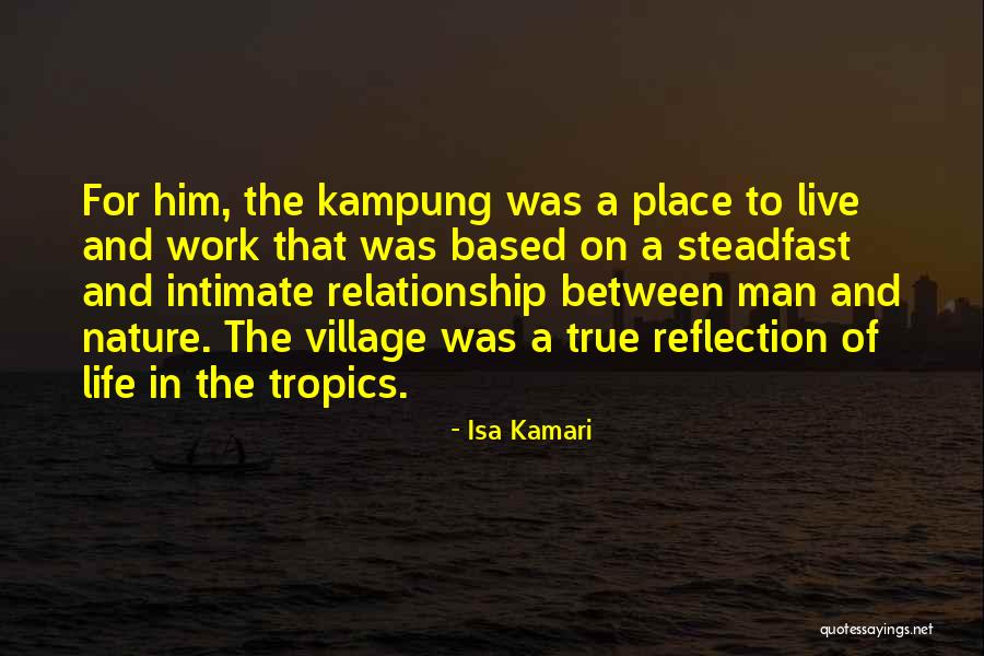 City And Village Life Quotes By Isa Kamari