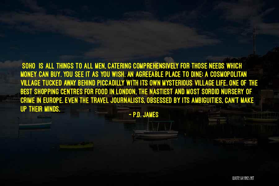 City And Village Life Quotes By P.D. James