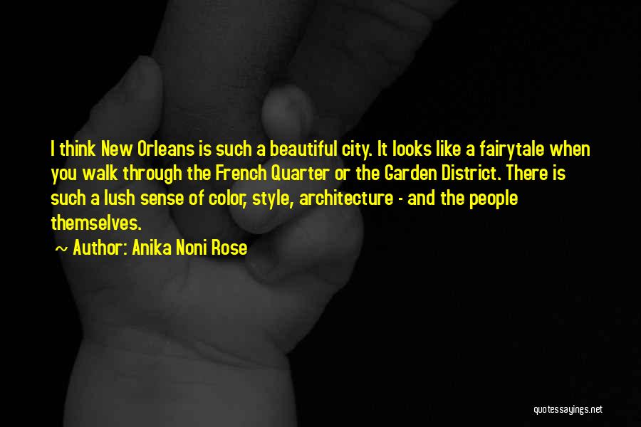 City Architecture Quotes By Anika Noni Rose