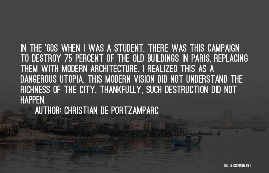 City Architecture Quotes By Christian De Portzamparc