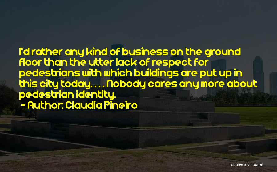 City Architecture Quotes By Claudia Pineiro