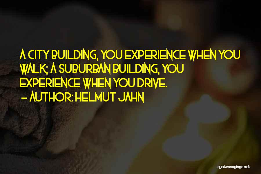 City Architecture Quotes By Helmut Jahn