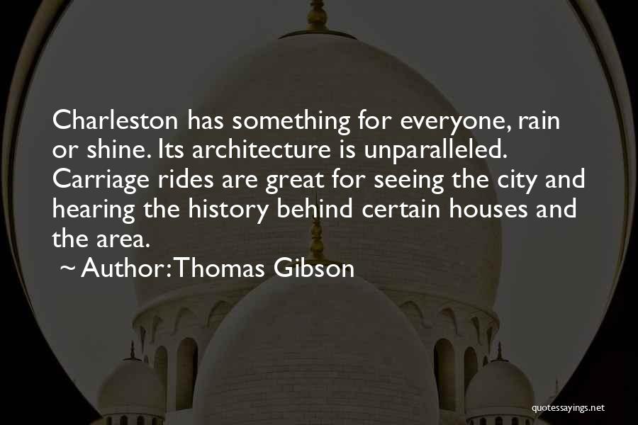 City Architecture Quotes By Thomas Gibson