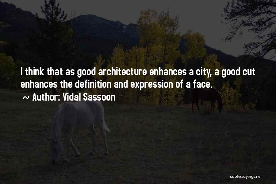 City Architecture Quotes By Vidal Sassoon