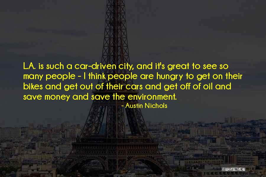 City Bikes Quotes By Austin Nichols City Bikes Quotes By Austin Nichols