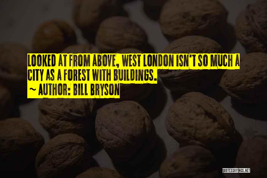 City Buildings Quotes By Bill Bryson