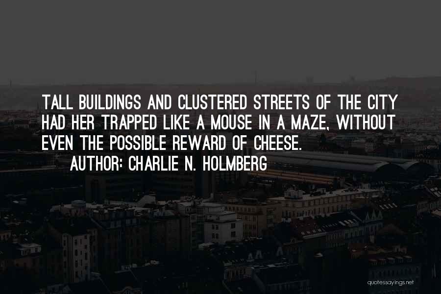 City Buildings Quotes By Charlie N. Holmberg