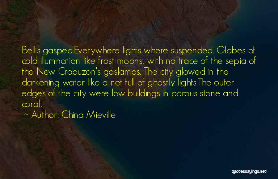 City Buildings Quotes By China Mieville