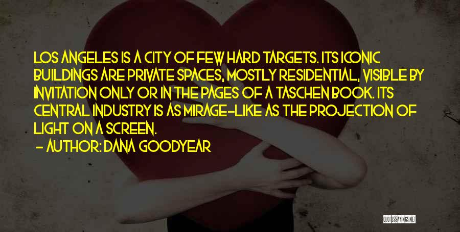 City Buildings Quotes By Dana Goodyear