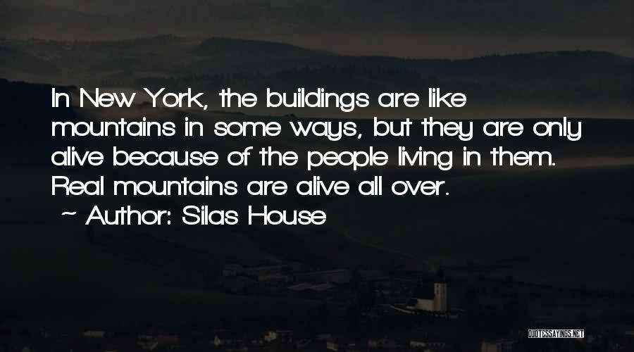 City Buildings Quotes By Silas House