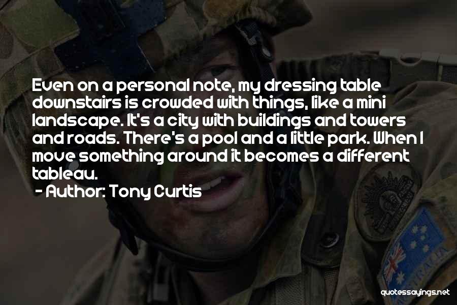 City Buildings Quotes By Tony Curtis