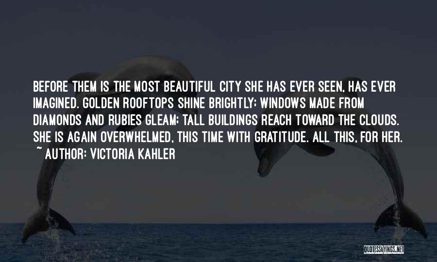 City Buildings Quotes By Victoria Kahler