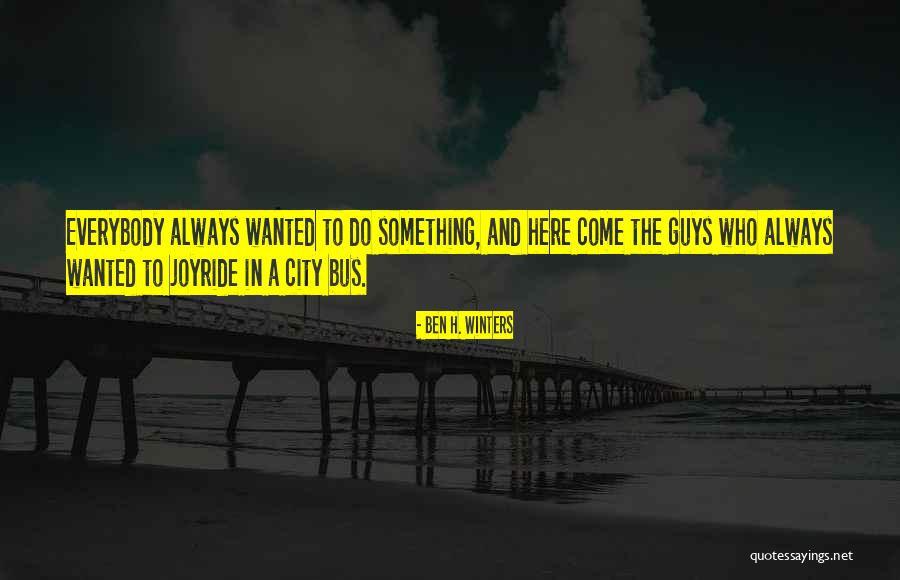 City Bus Quotes By Ben H. Winters City Bus Quotes By Ben H. Winters