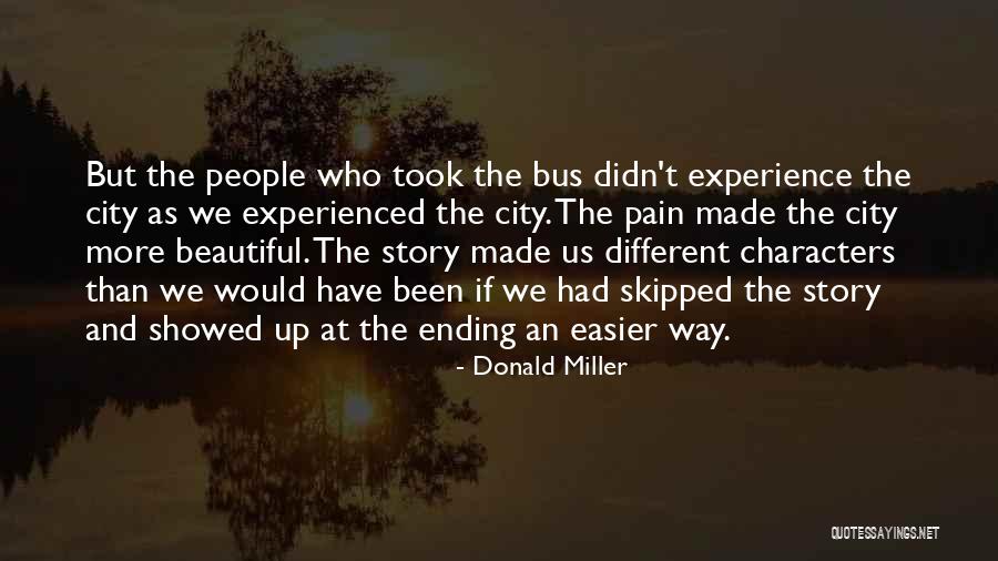 City Bus Quotes By Donald Miller City Bus Quotes By Donald Miller