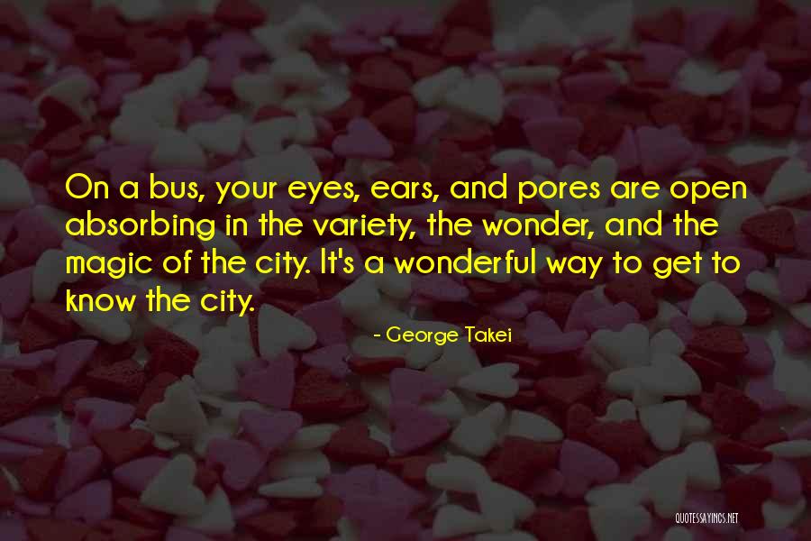 City Bus Quotes By George Takei City Bus Quotes By George Takei