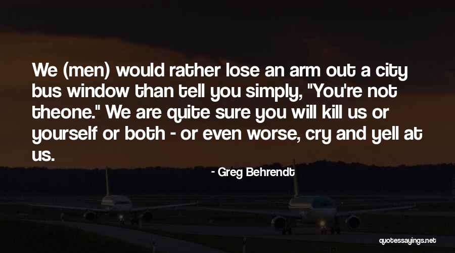 City Bus Quotes By Greg Behrendt City Bus Quotes By Greg Behrendt
