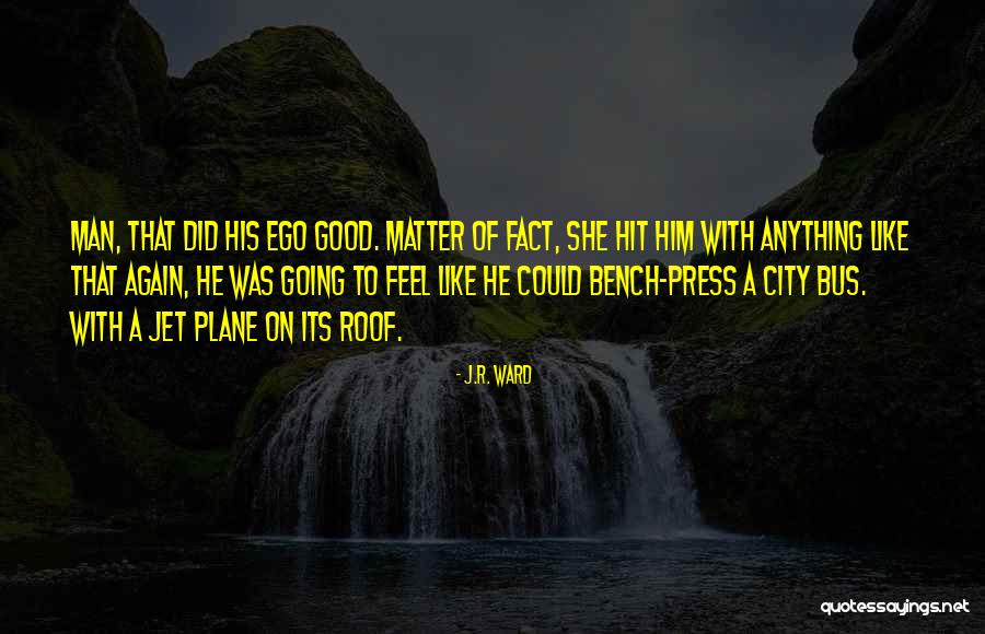 City Bus Quotes By J.R. Ward City Bus Quotes By J.R. Ward