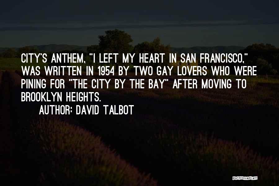 City By The Bay Quotes By David Talbot