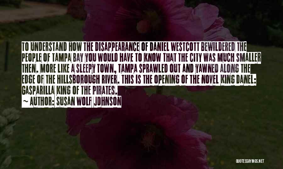 City By The Bay Quotes By Susan Wolf Johnson