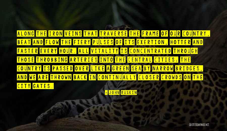 City Crowds Quotes By John Ruskin City Crowds Quotes By John Ruskin
