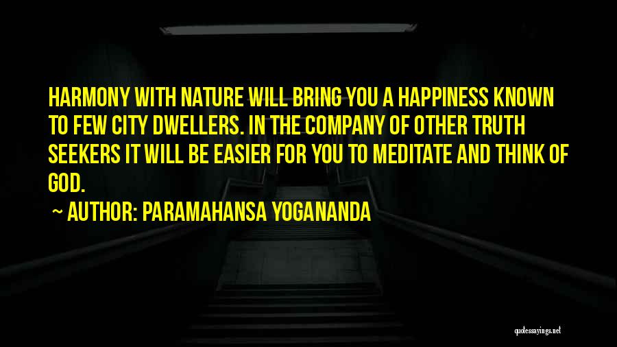 City Dwellers Quotes By Paramahansa Yogananda