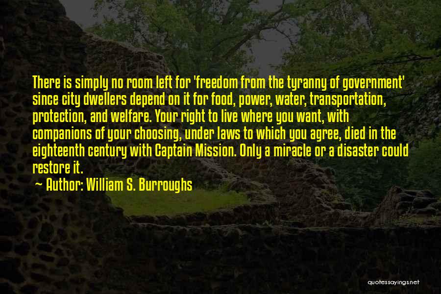 City Dwellers Quotes By William S. Burroughs