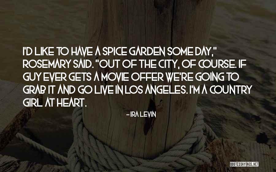 City Girl In The Country Quotes By Ira Levin