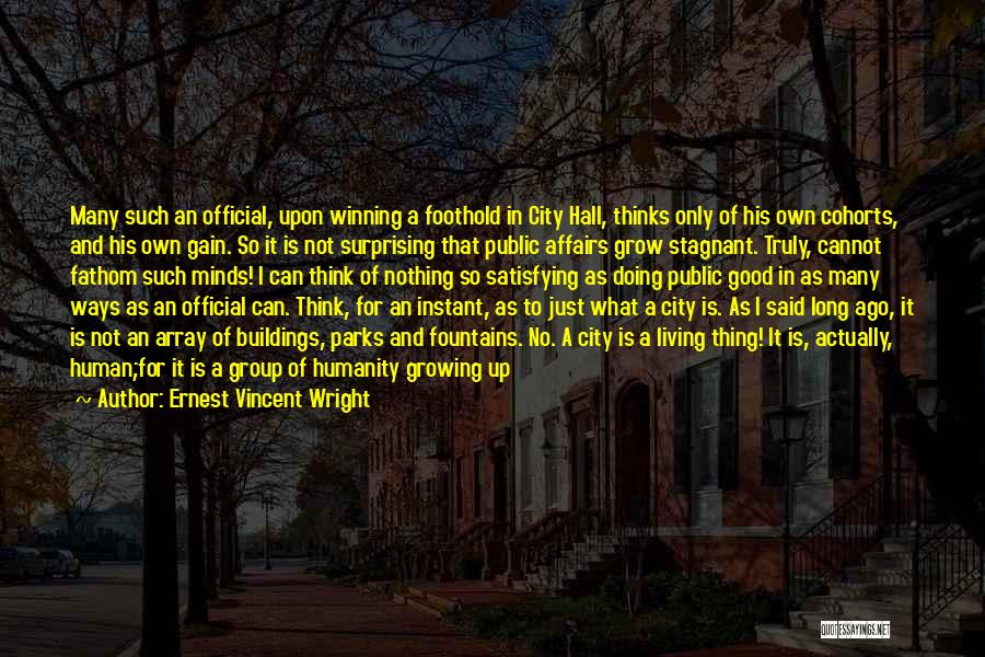 City Growth Quotes By Ernest Vincent Wright