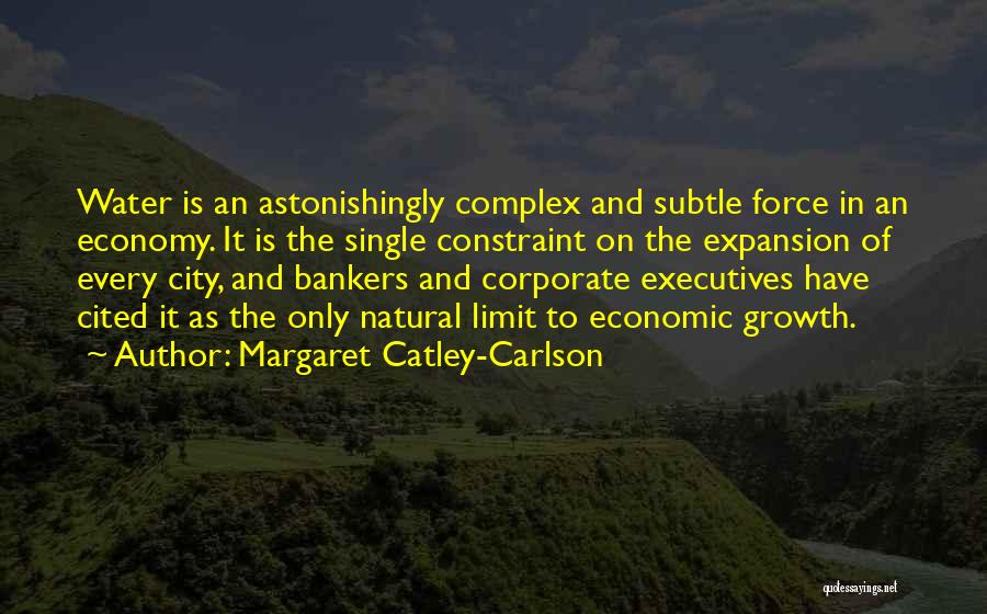 City Growth Quotes By Margaret Catley-Carlson