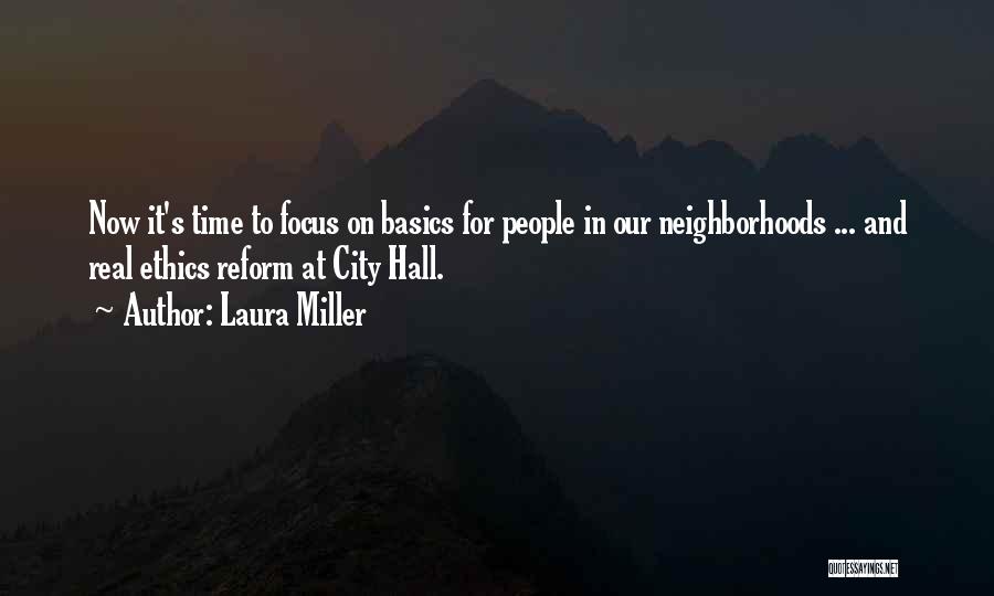 City Hall Quotes By Laura Miller