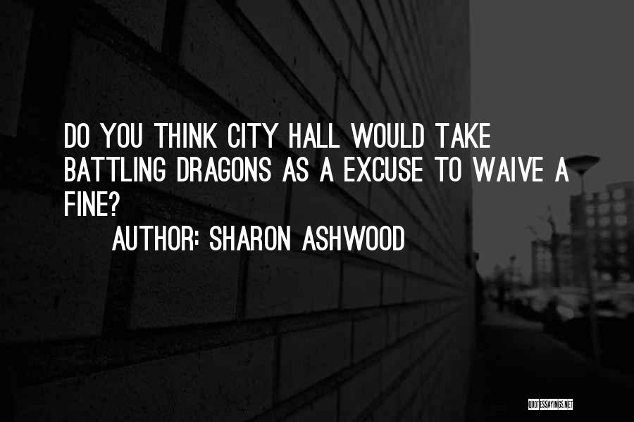 City Hall Quotes By Sharon Ashwood