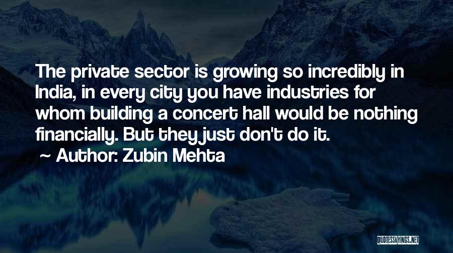 City Hall Quotes By Zubin Mehta