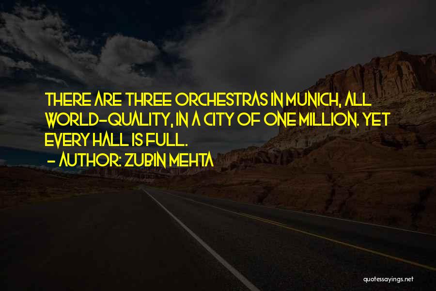 City Hall Quotes By Zubin Mehta