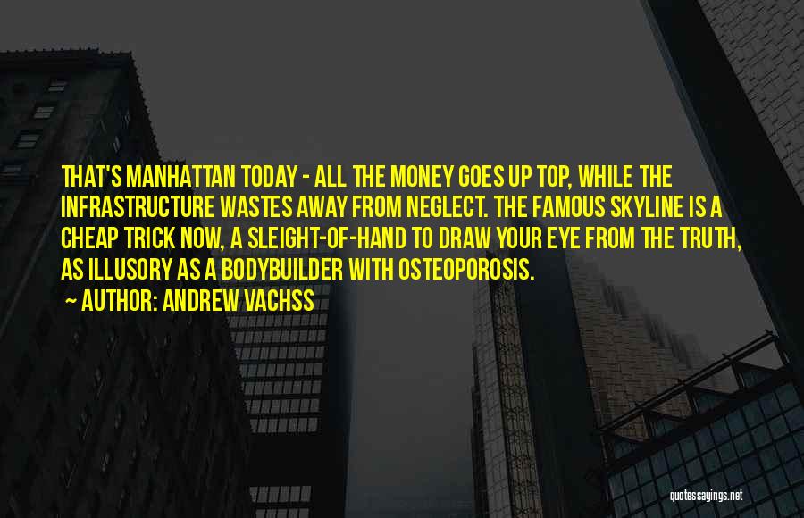 City Infrastructure Quotes By Andrew Vachss