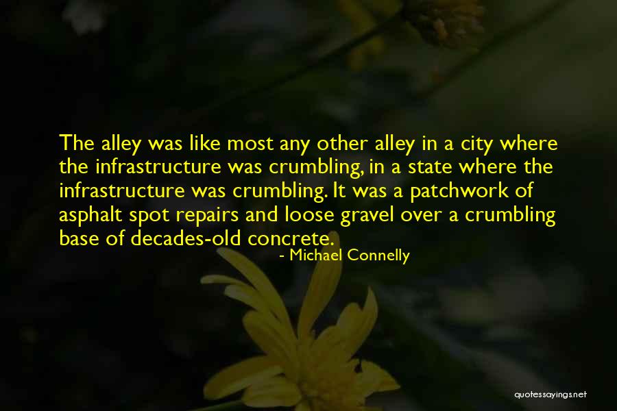 City Infrastructure Quotes By Michael Connelly