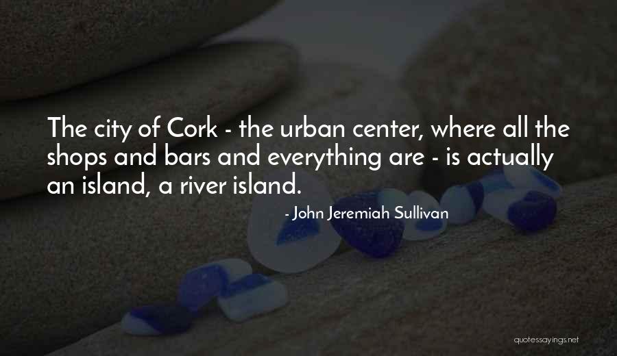 City Island Quotes By John Jeremiah Sullivan City Island Quotes By John Jeremiah Sullivan