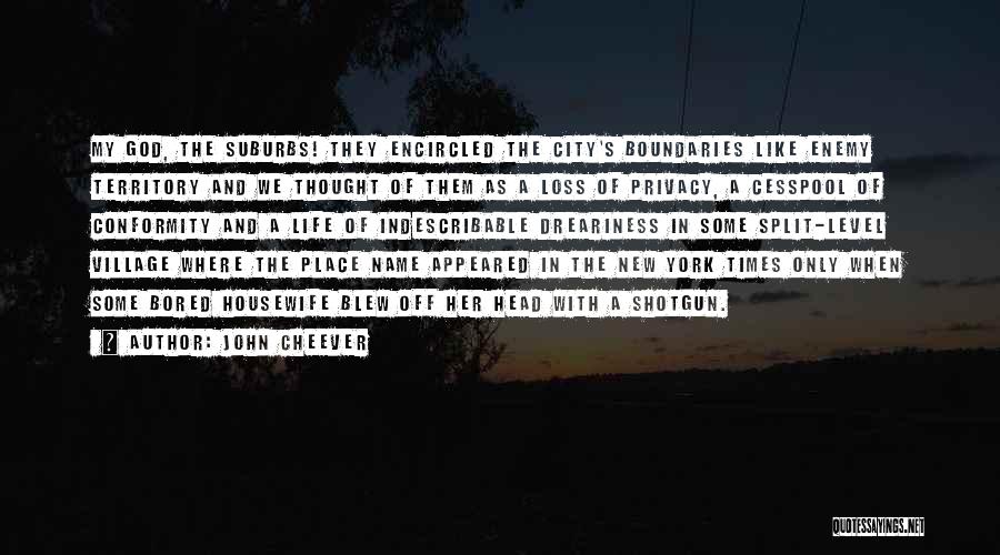 City Life And Village Life Quotes By John Cheever